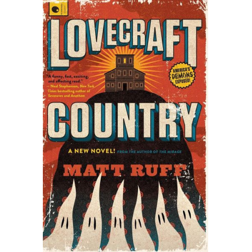 Matt Ruff - Lovecraft Country