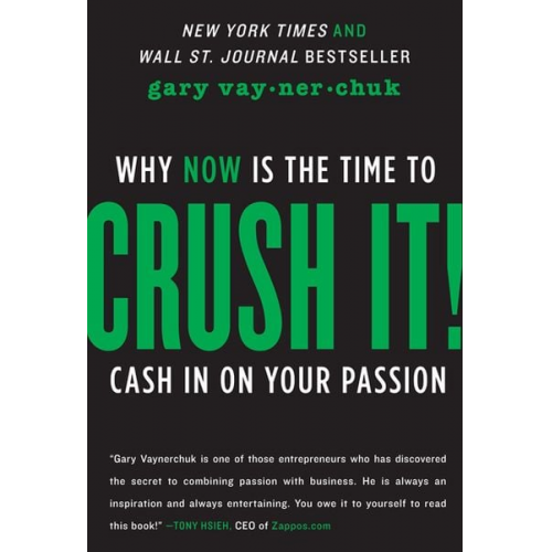 Gary Vaynerchuk - Crush It!