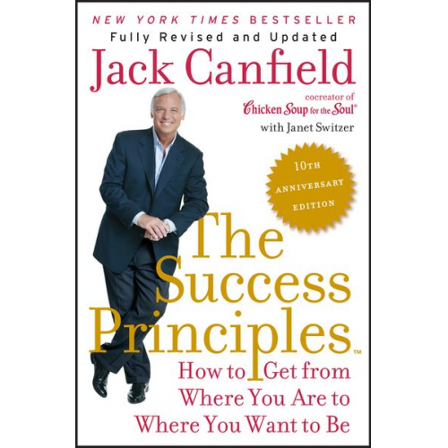 Jack Canfield Janet Switzer - The Success Principles(TM) - 10th Anniversary Edition