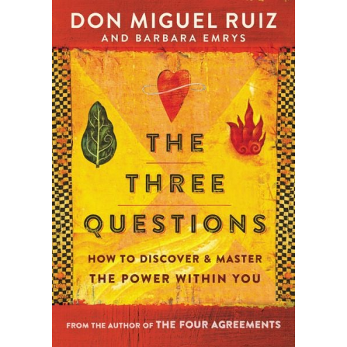 Don Miguel Ruiz Barbara Emrys - The Three Questions