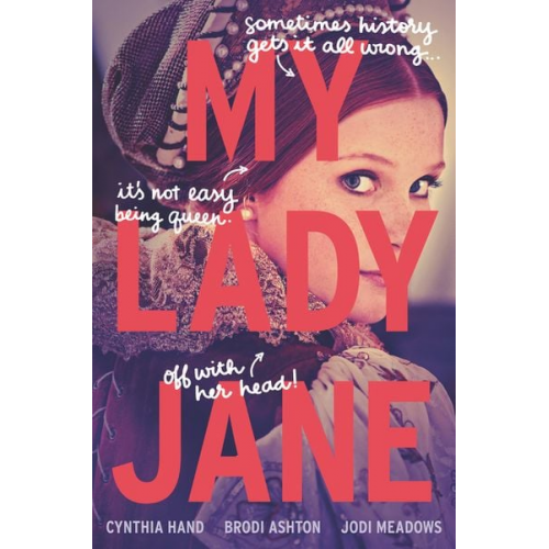 Cynthia Hand Brodi Ashton Jodi Meadows - My Lady Jane