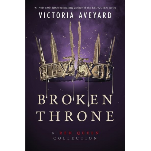 Victoria Aveyard - Broken Throne: A Red Queen Collection