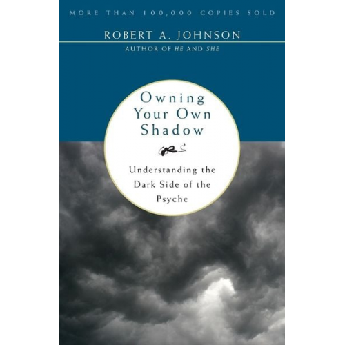 Robert A. Johnson - Owning Your Own Shadow