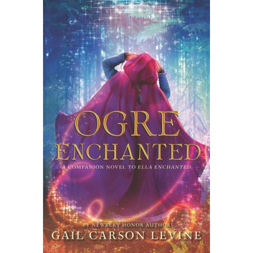 Gail Carson Levine - Ogre Enchanted