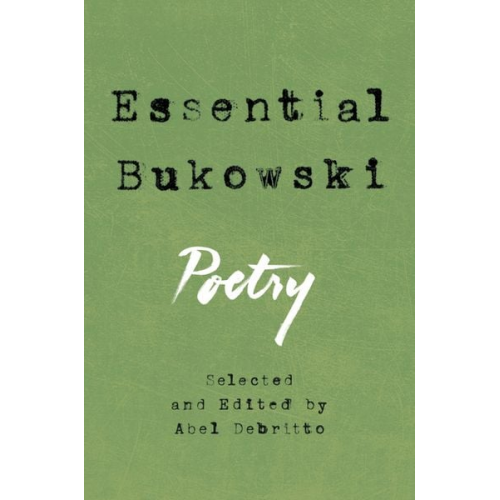 Charles Bukowski - Essential Bukowski