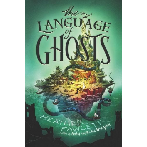 Heather Fawcett - The Language of Ghosts