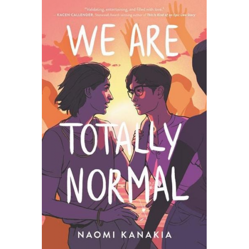 Naomi Kanakia - We Are Totally Normal