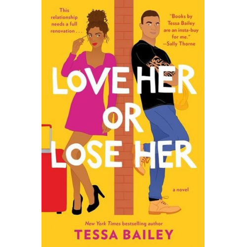 Tessa Bailey - Love Her or Lose Her