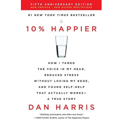 Dan Harris - Harris, D: 10% Happier