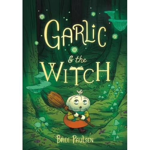 Bree Paulsen - Garlic and the Witch