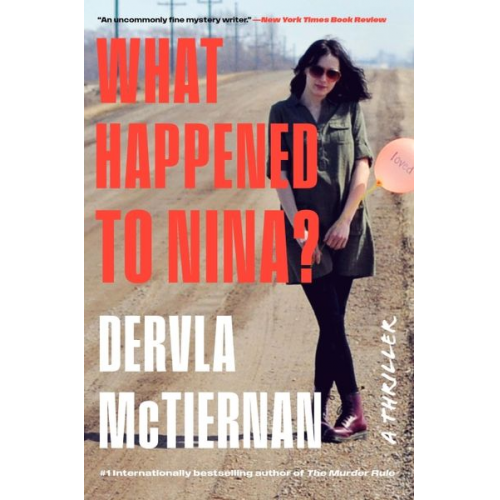 Dervla McTiernan - What Happened to Nina?