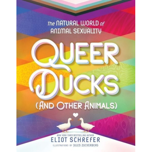 Eliot Schrefer - Queer Ducks (and Other Animals)