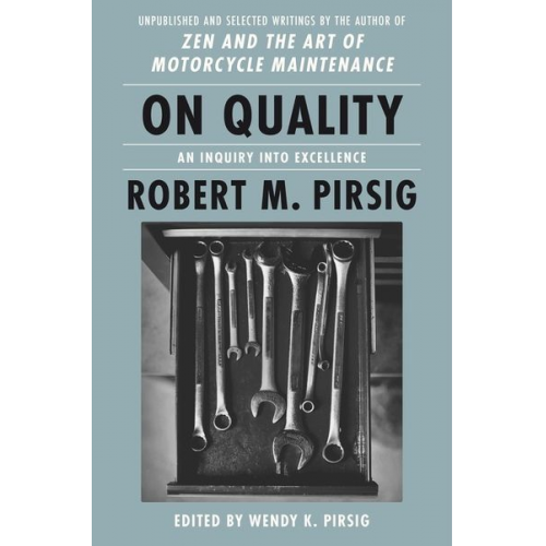 Robert M. Pirsig - On Quality