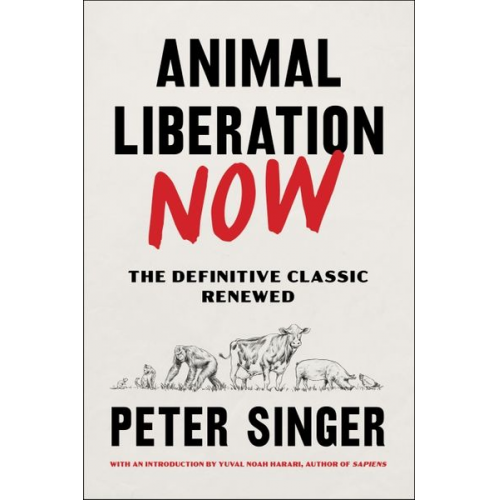 Peter Singer - Animal Liberation Now