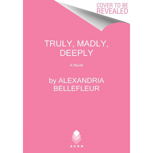 Alexandria Bellefleur - Truly, Madly, Deeply