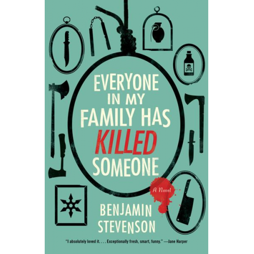 Benjamin Stevenson - Everyone in My Family Has Killed Someone