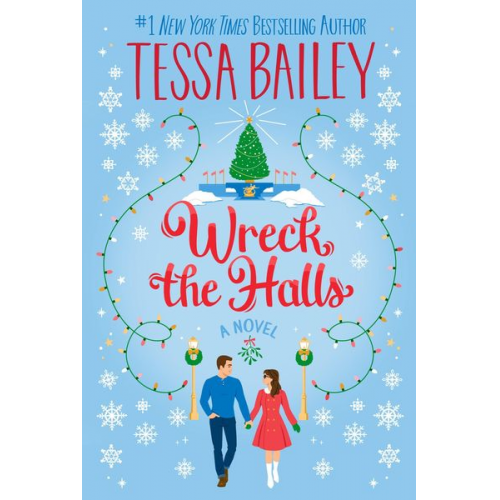 Tessa Bailey - Wreck the Halls