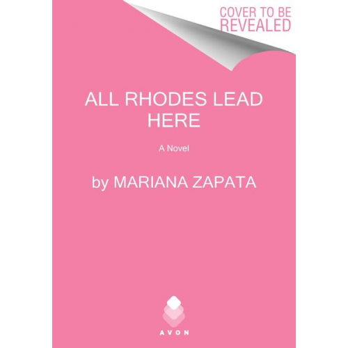 Mariana Zapata - All Rhodes Lead Here