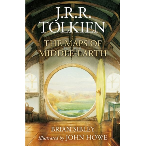 J. R. R. Tolkien Brian Sibley - The Maps of Middle-Earth