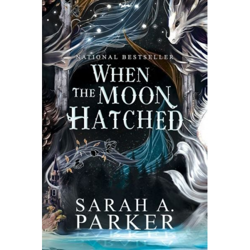 Sarah A. Parker - When the Moon Hatched. Special Edition