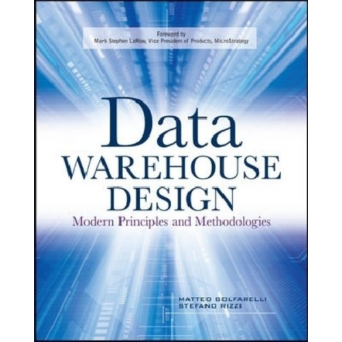 Matteo Golfarelli Stefano Rizzi - Data Warehouse Design: Modern Principles and Methodologies