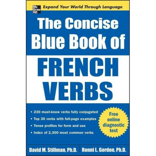 David M. Stillman Ronni L. Gordon - The Concise Blue Book of French Verbs