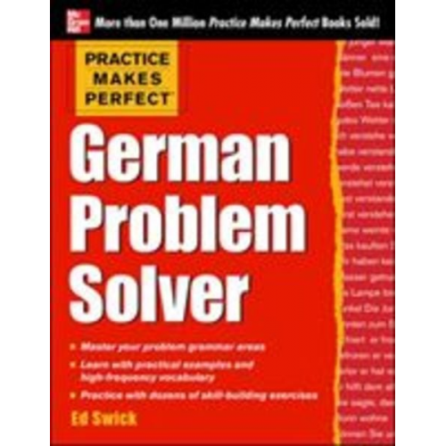 Ed Swick - Practice Makes Perfect German Problem Solver