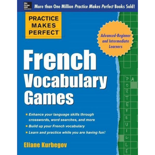 Eliane Kurbegov - Practice Makes Perfect French Vocabulary Games