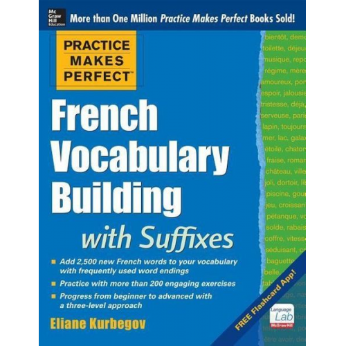 Eliane Kurbegov - Practice Makes Perfect French Vocabulary Building with Suffixes and Prefixes