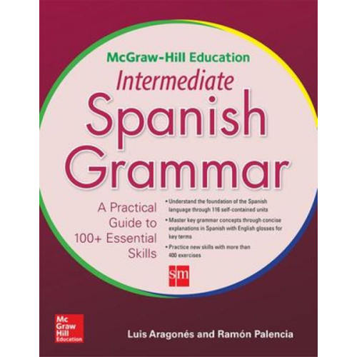Luis Aragones Ramon Palencia - McGraw-Hill Education Intermediate Spanish Grammar