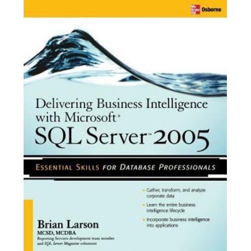 Brian Larson - Delivering Business Intelligence with Microsoft SQL Server 2005