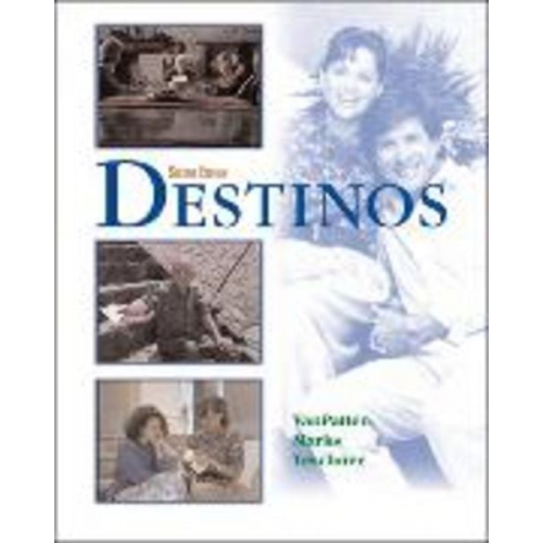 Bill VanPatten Martha Alford Marks Richard V. Teschner - Destinos Student Edition W/Listening Comprehension Audio CD