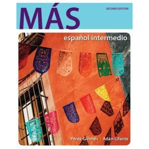 Ana Maria Perez-Girones Virginia Adan-Lifante - Mas With Connect Access Code: Espanol Intermedio