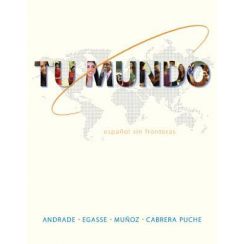 Magdalena Andrade Jeanne Egasse Mar Cabrera-Puche - Pk Tu Mundo Updated Edition with Connect Access Card