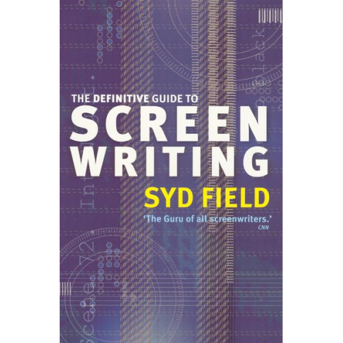 Syd Field - The Definitive Guide To Screenwriting