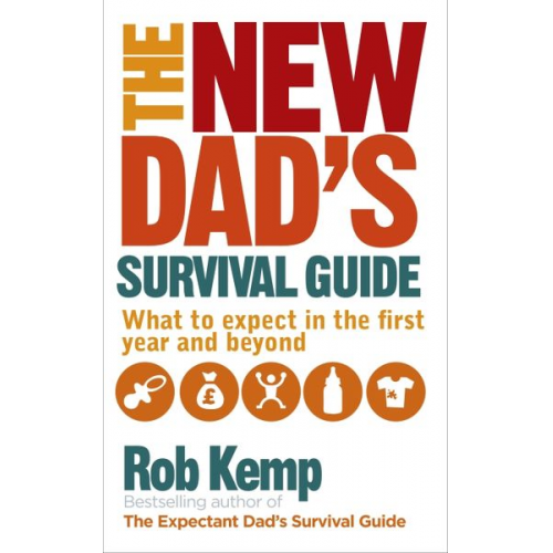 Rob Kemp - The New Dad's Survival Guide