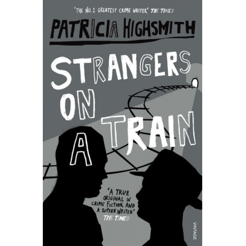 Patricia Highsmith - Strangers on a Train