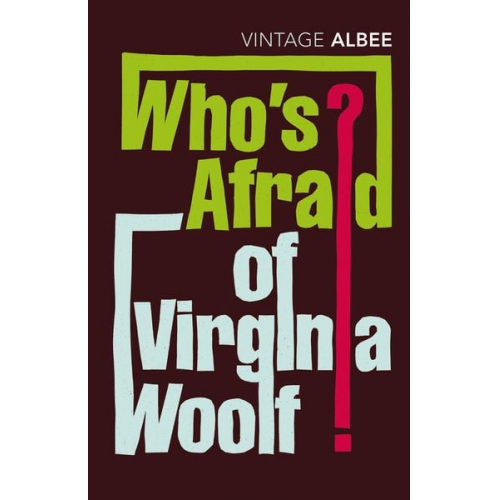 Edward Albee - Who's Afraid of Virginia Woolf?