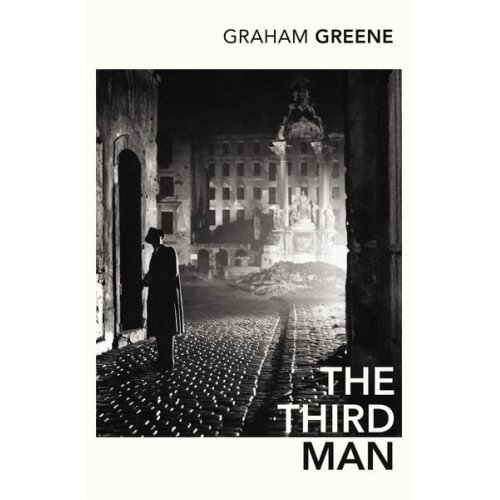 Graham Greene - The Third Man and The Fallen Idol