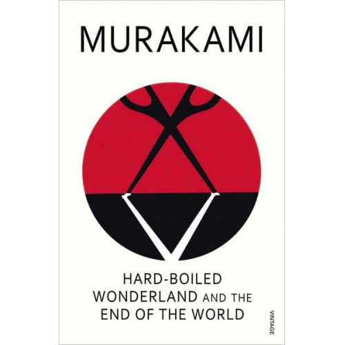 Haruki Murakami - Hard-boiled Wonderland and the End of the World