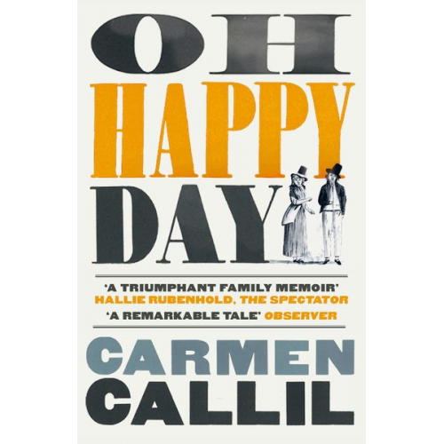 Carmen Callil - Oh Happy Day