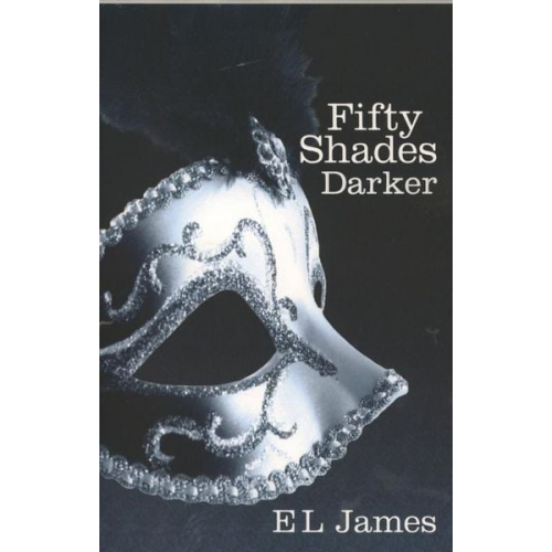 E L James - Fifty Shades Darker