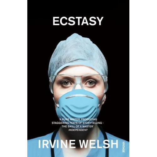 Irvine Welsh - Ecstasy