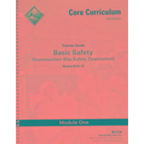 NCCER - NCCER: 00101-15 Basic Safety Trainee Guide