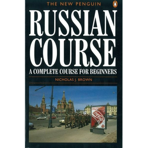 Nicholas J. Brown - The New Penguin Russian Course