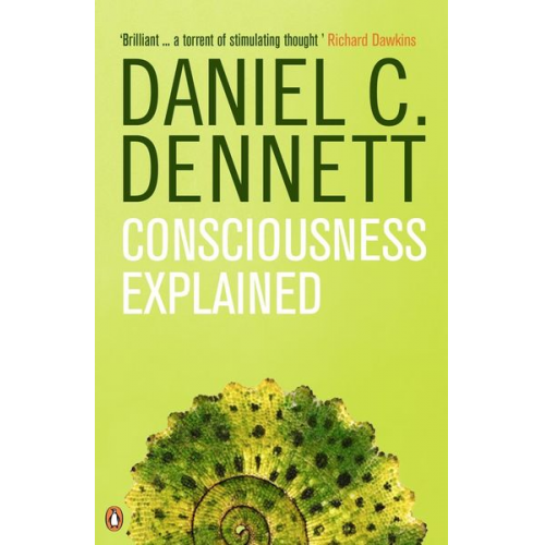 Daniel C. Dennett - Consciousness Explained