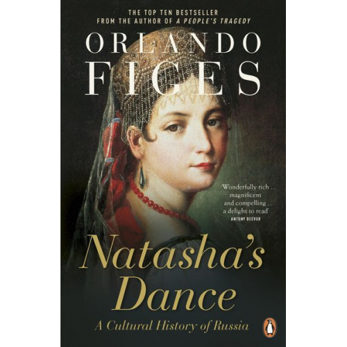 Orlando Figes - Natasha's Dance