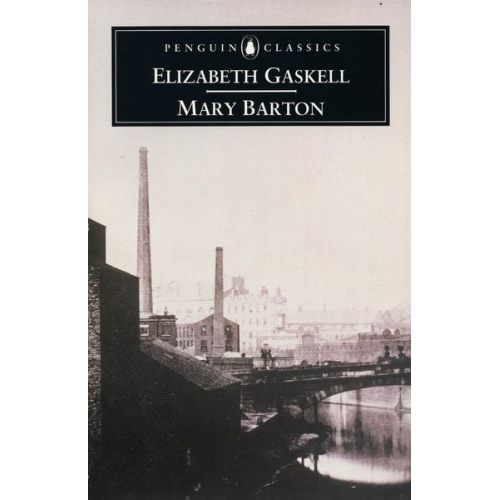 Elizabeth Gaskell - Mary Barton