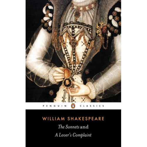 William Shakespeare - The Sonnets and a Lover's Complaint