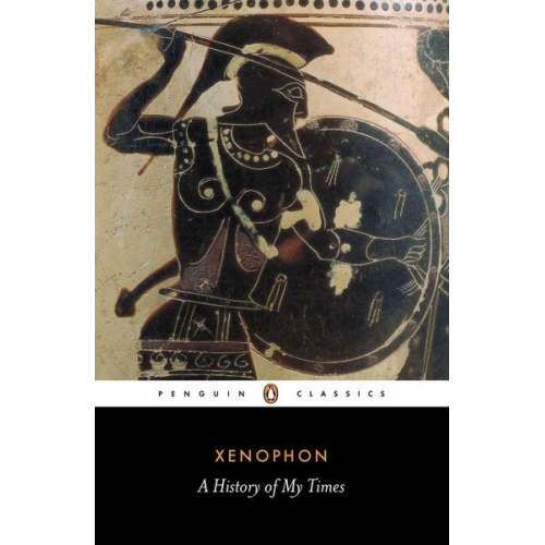 Xenophon - A History of My Times